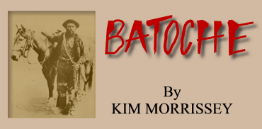 BATOCHE by Kim Morrissey